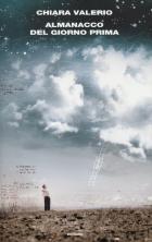 Almanacco Del Giorno Prima  di Valerio Chiara - libri