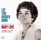  Lay This Burden Down ~ The Very Best Of Mary Love di Mary Love - CD