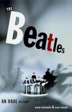 Beatles An Oral History  di Pritchard David Lysaght Alan - libri