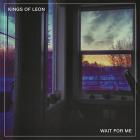 Wait_For_Me_-Kings_Of_Leon