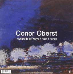 Hundred Of Ways / Fast Friends  di Conor Oberst - 45