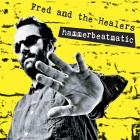 Hammerbeatmatic_-Fred_And_The_Healers_