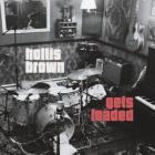 Gets Loaded di Hollis Brown - CD