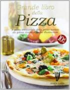 Grande Libro Della Pizza  di Aa.vv. - Libro Grande Libro Della Pizza  di Aa.vv. - Libro