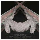 Montibello Memories di Matrimony - CD