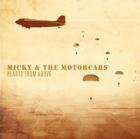 Hearts From Above di Micky And The Motorcars - CD
