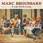 A Life Worth Living di Marc Broussard - CD