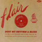 Dust_My_Rhythm_&_Blues_~_The_Flair_Records_R&B_Story_-Flair_Records