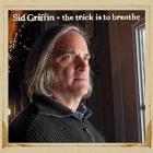 The_Trick_Is_To_Breathe-Sid_Griffin