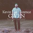 Given di Kevin Lee Florence - CD Given di Kevin Lee Florence - CD