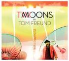Two Moons di Tom Freund - CD Two Moons di Tom Freund - CD