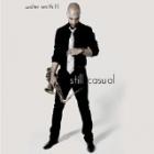 Still Casual  di Walter Smith III - CD