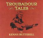 Troubadour Tales di Kenny Butterill - CD Troubadour Tales di Kenny Butterill - CD