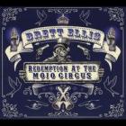 Redemption At The Mojo Circus di Brett Ellis - CD Redemption At The Mojo Circus di Brett Ellis - CD