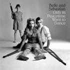 Girls In Peacetime Want To Dance di Belle And Sebastian - CD