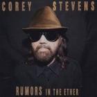 Rumors In The Ether di Corey Stevens - CD