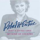 Just A Little Love / My Kind Of Country  di Reba McEntire - CD