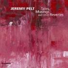 Tales , Musings And Other Reveries  di Jeremy Pelt - CD