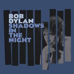 Shadows In The Night  di Bob Dylan - CD