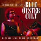 Forbidden Delights di Blue Oyster Cult - CD