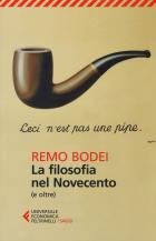 Filosofia Nel Novecento (e Oltre) (la) di Bodei Remo - Libro Filosofia Nel Novecento (e Oltre) (la) di Bodei Remo - Libro