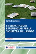 Ottantuno_Esercitazioni_Esperienziali_Per_La_Sicurezza_Sul_Lavoro_-Aa.vv._Safety_Experience_(cur.)