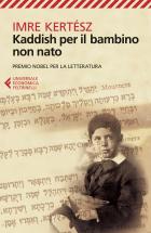 Kaddish Per Il Bambino Non Nato  di Kertesz Imre - libri