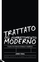 Trattato_Del_Combattimento_Moderno_Film_E_Fiction_Di_Stanley_Kubrick_-Vidal_Jordi