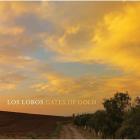 Gates Of Gold  di Los Lobos - CD