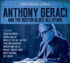 Fifty Shades Of Blue  di Anthony Geraci & The Boston Blues All Stars - CD