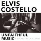 Unfaithful Music & Soundtrack Album di Elvis Costello - CD