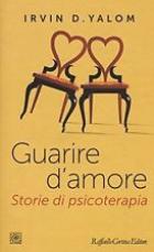 Guarire_D%60amore_Storie_Di_Psicoterapia_-Yalom_Irvin_D.