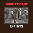 Slipstreams di Mighty Baby - CD Slipstreams di Mighty Baby - CD