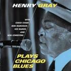 Plays_Chicago_Blues_-Henry_Gray