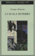 Scala Di Ferro (la) di Simenon Georges - libri Scala Di Ferro (la) di Simenon Georges - libri