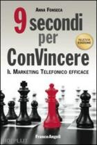 Nove_Secondi_Per_Convincere_Il_Marketing_Telefonico_Efficace_-Fonseca_Anna