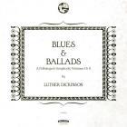 Blues & Ballads  di Luther Dickinson - CD