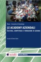 Academy_Aziendali_Cultura_Competenza_E_Formazione_In_Azienda_(le)_-Aa.vv._Cerni_E._(cur.)