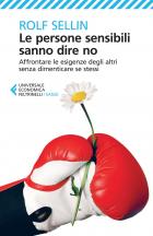Persone Sensibili Sanno Dire No Affrontare Le Esigenze Degli Altri Senza Dimenticare Se Stessi ...  di Sellin Rolf - libri