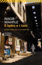 Ladro E I Cani (il)  di Mahfuz Nagib - libri