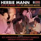 Live At The Whisky 1969 The Unreleased Masters di Herbie Mann - CD