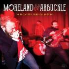 Promised Land Or Bust di Moreland & Arbuckle - CD