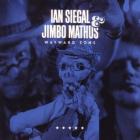 Wayward Sons  di Ian Siegal & Jimbo Mathus - CD