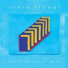 Where_You_Are_Going_To-Robin_Trower
