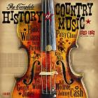 The Complete History Of Country Music di The Complete History Of Country Music - CD The Complete History Of Country Music di The Complete History Of Country Music - CD