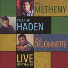 Live_Montreal_'89_-Metheny_,_Haden_,_DeJohnette_