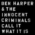 Call It What It Is di Ben Harper & The Innocent Criminals - CD