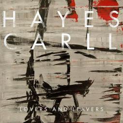 Lovers & Leavers di Hayes Carll - LP Lovers & Leavers di Hayes Carll - LP