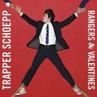 Rangers & Valentines di Trapper Schoepp - CD