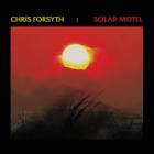 Solar_Motel_-Chris_Forsyth_&_The_Solar_Motel_Band
